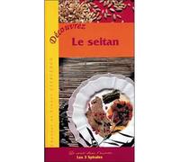 Découvrez le seitan - Lionel Clergeaud - Trois Spirales - broché - Guide