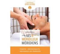 Découvrez les 8 merveilleux méridiens DVD E