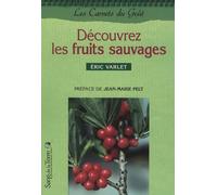 Découvrez les fruits sauvages