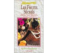 Découvrez Les Fruits Séchés - Chantal Clergeaud - Trois Spirales - broché - Guide