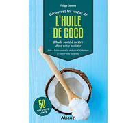decouvrez les vertus de l'huile de coco