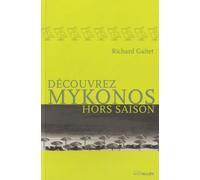 Decouvrez Mykonos Hors Saison