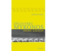 Decouvrez Mykonos Hors Saison - Richard Gaitet - Intervalles - broché - Roman