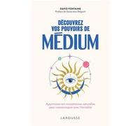 Découvrez vos pouvoirs de médium