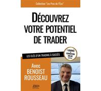 Découvrez votre potentiel de trader: Les clés d'un trading à succès