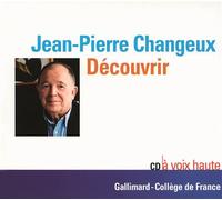 Découvrir CD audio - Jean-Pierre Changeux - Gallimard - Texte lu (CD) - Textes lus CD