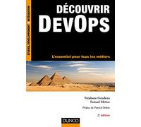 Découvrir DevOps - 2e éd. - L'essentiel pour tous les métiers: L'essentiel pour tous les métiers