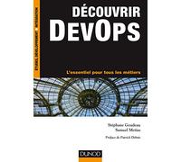 Découvrir DevOps - L'essentiel pour tous les métiers: L'essentiel pour tous les métiers