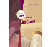 Découvrir Dieu à travers Jérémie