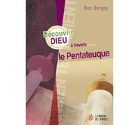 Découvrir Dieu À Travers Le Pentateuque