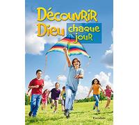 Découvrir Dieu chaque jour