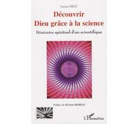 Découvrir Dieu grâce à la science
