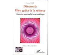 Découvrir Dieu grâce à la science – L'Harmattan