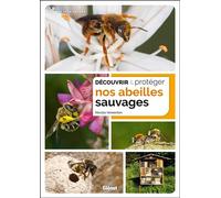Nicolas Vereecken – Découvrir et protéger nos abeilles sauvages – Glénat