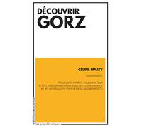Découvrir Gorz - Céline Marty - Sociales - broché - Etude