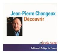 Jean-Pierre Changeux – Découvrir – Texte lu – 1 CD audio – Gallimard – Occasion