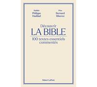 Découvrir La Bible -100 textes essentiels commentés