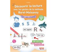 Découvrir la lecture avec les gestes de la méthode Borel-Maisonny Les sons simples - Yves Blanc - Bien Lire Cognitia - broché - Scolaire / Universitaire