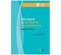 Découvrir La Médecine De La Personne - Regards Croisés