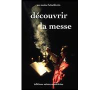 Découvrir la messe