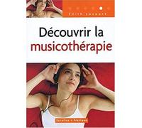 DECOUVRIR LA MUSICOTHERAPIE