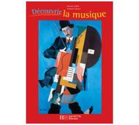 Découvrir la musique, avec CD audio Livre avec un CD audio - Sonia Duval - Hachette Education - broché - Scolaire / Universitaire