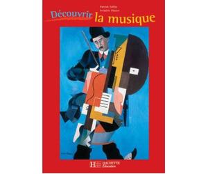 Découvrir la musique, avec CD audio Livre avec un CD audio - Sonia Duval - Hachette Education - broché - Scolaire / Universitaire