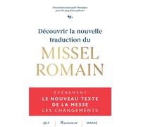 Découvrir la nouvelle traduction du missel romain EVENEMENT : Le nouveau texte de la messe. Les changements - AELF - Desclee Mame - broché - Essai