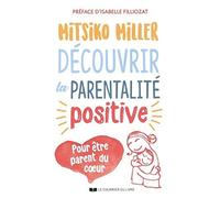Découvrir la parentalité positive