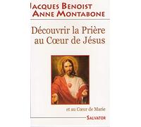 Découvrir la Prière au Sacré-coeur
