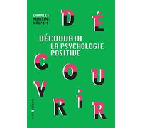 Découvrir La Psychologie Positive