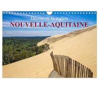 Découvrir la région Nouvelle-Aquitaine (Calendrier mural 2026 DIN A4 horizontal), CALVENDO calendrier mensuel