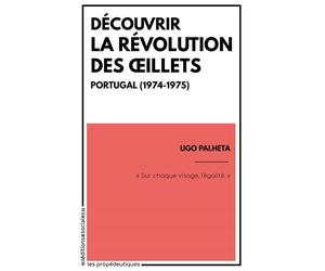 Découvrir la révolution des Oeillets - Ugo Palheta - Sociales/la Dispute - broché - Essai