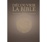 Découvrir la traduction officielle liturgique de la Bible