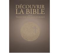 Découvrir la traduction officielle liturgique de la Bible - AELF - Desclee Mame - relié - Livre