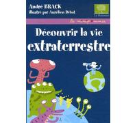 Découvrir la vie extraterrestre