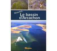 Découvrir le bassin d'Arcachon