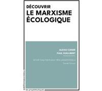 Découvrir le marxisme écologique Alexis Cukier (Auteur), Paul Guillibert (Auteur)