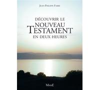 Découvrir le Nouveau Testament en deux heures - Jean-Philippe Fabre - Mame - broché - Essai