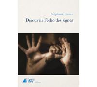 Découvrir l'écho des signes