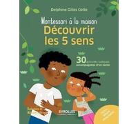 Découvrir les 5 sens – 30 activités ludiques accompagnées d'un conte – Album détachable