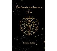 Découvrir les Amours du Lion