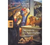 Découvrir Les Apocryphes Chrétiens - Art Et Religion Populaire