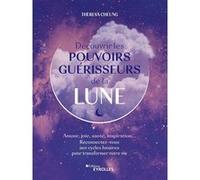 Découvrir les pouvoirs guérisseurs de la Lune Theresa Cheung (Auteur)