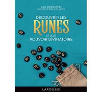 Découvrir les Runes - Julie Destouches - Larousse - cartonné - Essai