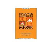 Découvrir les trésors de la Messe / animateur - La Diffusion Catéchistique-Lyon - Tardy Eds - relié - Livre