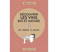 Découvrir les vins bio et nature – Actes Sud