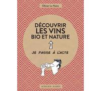 Découvrir les vins bio et nature – Actes Sud