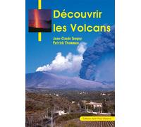 Découvrir les volcans - Jean-Claude Tanguy - Gisserot Editions - broché - Document jeunesse