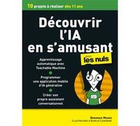 Découvrir l'IA en s'amusant Dominique Maniez (Auteur), Aurélie Leborgne (Illustration)